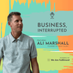 Business, Interrupted